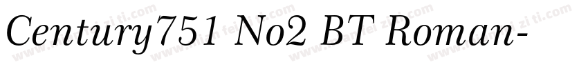 Century751 No2 BT Roman字体转换